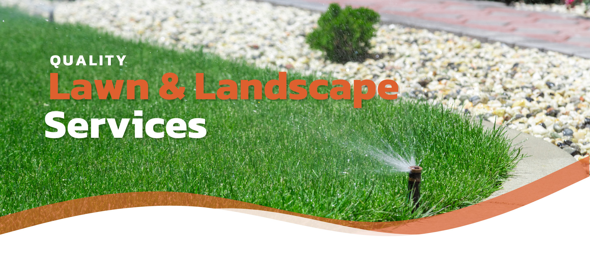 quality lawn care and landscaping services